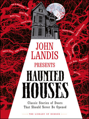 cover image of John Landis Presents the Library of Horror – Haunted Houses